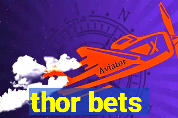 thor bets